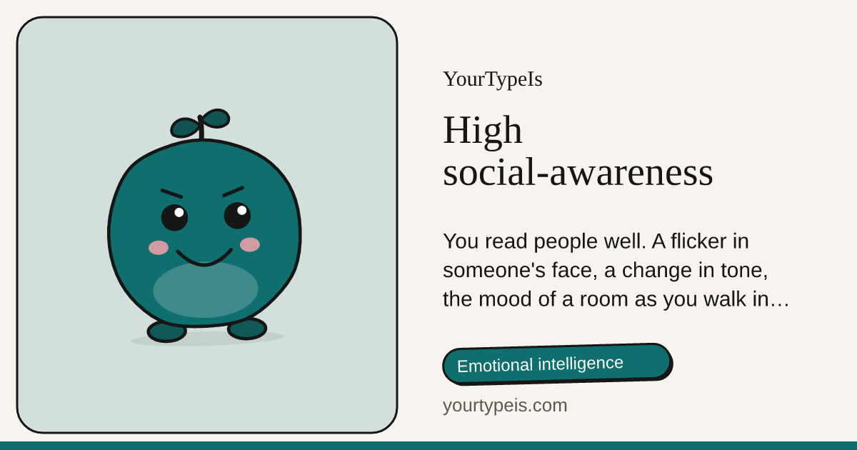 High social-awareness
